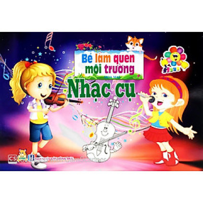 Bé Làm Quen Môi Trường - Nhạc Cụ