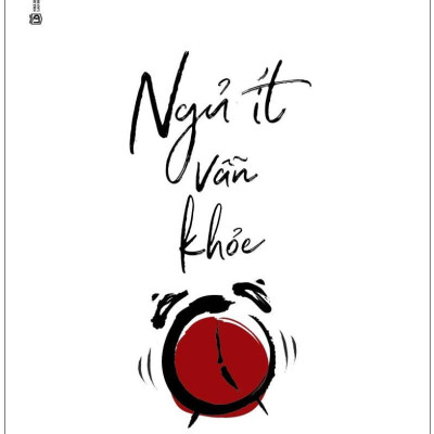 Sách- Ngủ Ít Vẫn Khỏe - 5 Tiếng Là Đủ Sao Phải Là 8?- Kỹ Năng Sống (Tái Bản 2019)(86)- 2HBooks