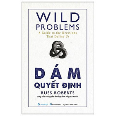 Sách - Wild Problems - Dám Quyết Định