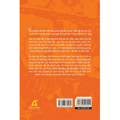 Những Ngày Cuối Cùng Của Khủng Long - Thiên Thạch, Sự Tuyệt Chủng Và Khởi Đầu Của Thế Giới Chúng Ta