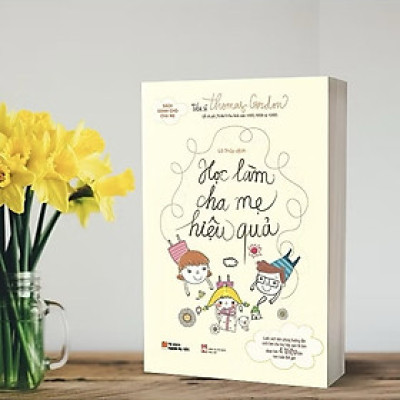 Sách - Học làm cha mẹ hiệu quả - Ehomebooks