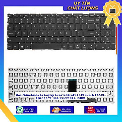 Bàn Phím dùng cho Laptop Lenovo IdeaPad 110 Touch-15ACL 110-15ACL 110-15AST 110-15IBR - Hàng Nhập Khẩu New Seal