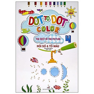 Sách - Dot To Dot Color - The Rest Of The Picture - Nối Số Và Tô Màu 4 - Chính Thông Book