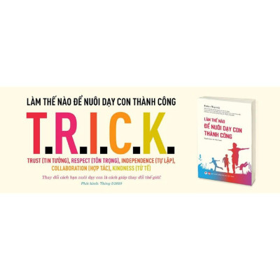 Làm Thế Nào Để Nuôi Dạy Con Thành Công - Bản Quyền