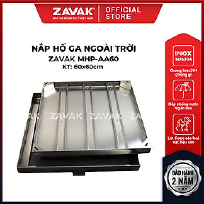 Nắp hố ga Zavak MHP-AA60 KT60x60cm, lát đá dày 2cm, chịu tải xe 3.2 tấn, inox 304