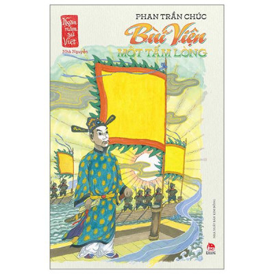 Sách - Ngàn Năm Sử Việt - Nhà Nguyễn - Bùi Viện Một Tấm Lòng