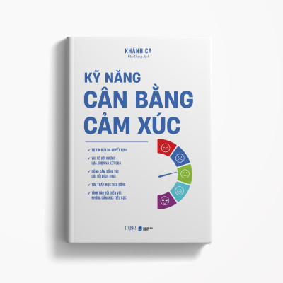 Kỹ Năng Cân Bằng Cảm Xúc