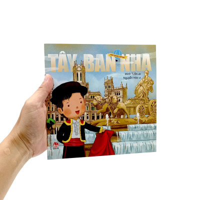 Vòng Quanh Thế Giới: Tây Ban Nha (Tái Bản 2019)