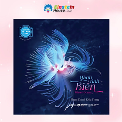 Hành Tinh Biển - Planet Ocean - Sách Song Ngữ Việt - Anh Khám Phá Việt Nam Xanh 