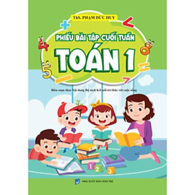 Sách Màu - Phiếu Bài Tập Cuối Tuần Toán Lớp 1 - Biên Soạn Theo Chương Trình Mới - Khang Việt Book