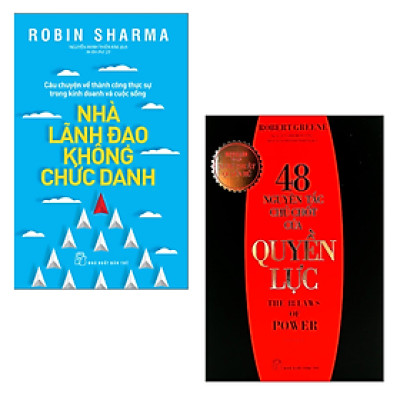 Combo 2 Cuốn Quản Lý Công Việc Hiệu Quả: Nhà Lãnh Đạo Không Chức Danh+48 Nguyên Tắc Chủ Chốt Của Quyền Lực