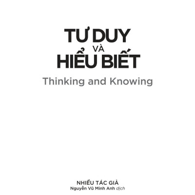 Tâm Lý Học Toàn Thư - Tư Duy Và Hiểu Biết