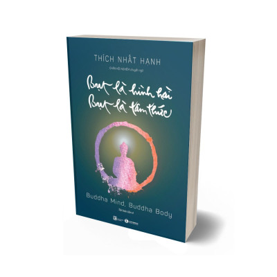 Bụt Là Hình Hài, Bụt Là Tâm Thức (Tái Bản Lần 4)