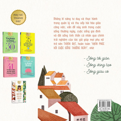 Hạnh Phúc Với Cuộc Sống Thường Ngày (Sống Tối Giản - Sống Sáng Tạo - Sống Giàu Có)
