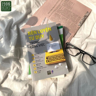 Sách - Rèn Luyện Tư Duy Trong Công Việc - Trí Tuấn Khải - 1980 Books