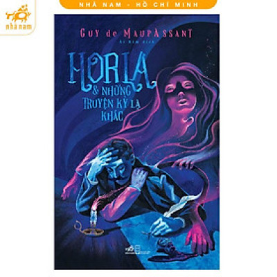 Sách - Horla và những truyện kỳ lạ khác (Nhã Nam HCM)