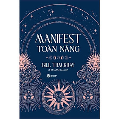 Manifest Toàn Năng (Tác giả: Gill Thackray)