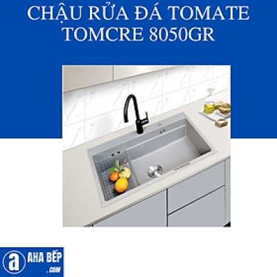 CHẬU RỬA ĐÁ TOMATE TOMCRE 8050GR. Hàng Chính Hãng