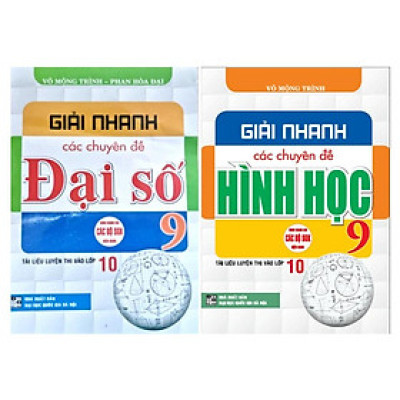 Sách - Combo Giải nhanh các chuyên đề đại số + hình học lớp 9 (HA-MK)