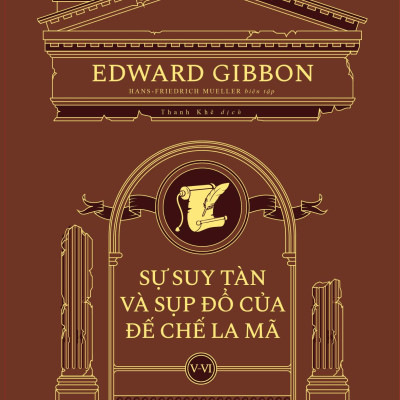 Bộ Sách Sự Suy Tàn Và Sụp Đổ Của Đế Chế La Mã (Bộ 3 Cuốn)
