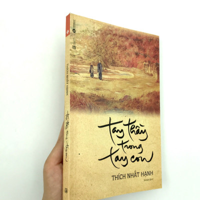 Tay Thầy Trong Tay Con - Thích Nhất Hạnh - (Tái Bản) - (bìa mềm)