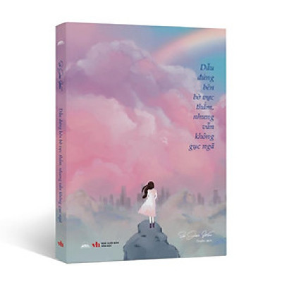 Sách - Dẫu Đứng Bên Bờ Vực Thẳm, Nhưng Vẫn Không Gục Ngã - Nhà Xuất Bản Văn Học