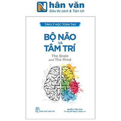 Tâm Lý Học Toàn Thư - Bộ Não Và Tâm Trí