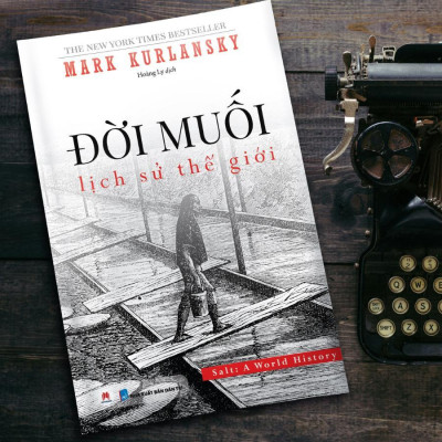 Sách - Đời Muối - Lịch Sử Thế Giới  - Huy Hoàng