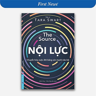 Sách - Nội Lực - The Source - Chuyển Hóa Cuộc Đời Bằng Sức Mạnh Não Bộ