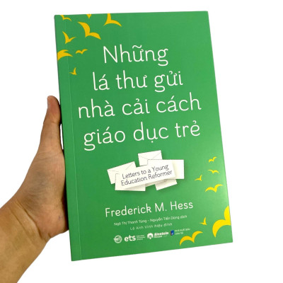 Sách - Những Lá Thư Gửi Nhà Cải Cách Giáo Dục Trẻ - Letters To A Young Education Reformer