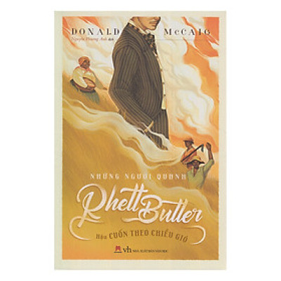 Những Người Quanh Rhett Butle - Hậu Cuốn Theo Chiều Gió