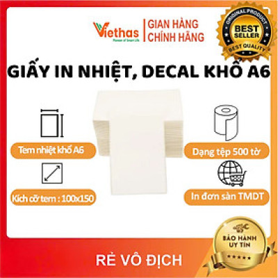 Giấy In Nhiệt, Decal Khổ A6 100x150 mm Tệp 500 tem TỰ DÍNH IN ĐƠN HÀNG TMĐT - 1 tệp  - Hàng chính hãng