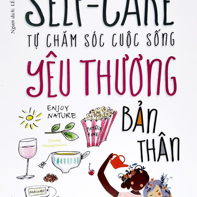Tự Chăm Sóc Cuộc Sống - Yêu Thương Bản Thân