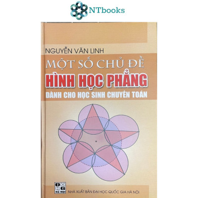 Sách - Một số chủ đề hình học phẳng dành cho học sinh chuyên Toán (MIO KL)