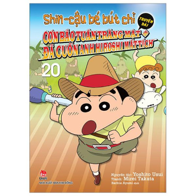 Sách - Shin - Cậu Bé Bút Chì - Truyện Dài - Tập 20 - Cơn Bão Tuần Trăng Mật Đã Cuốn Anh Hiroshi Mất Tích