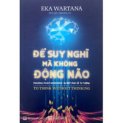 Để Suy Nghĩ Mà Không Động Não