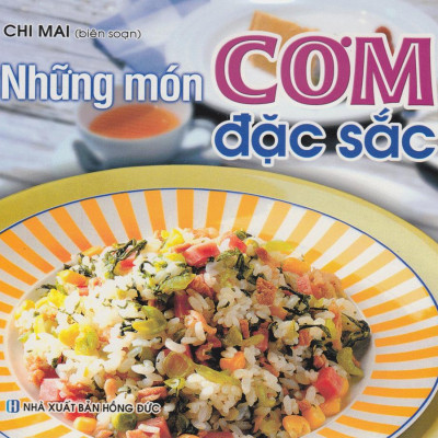 Những Món Cơm Đặc Sắc (Tái Bản)