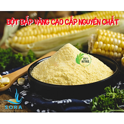 Sora Bột bắp vàng cao cấp nguyên chất 