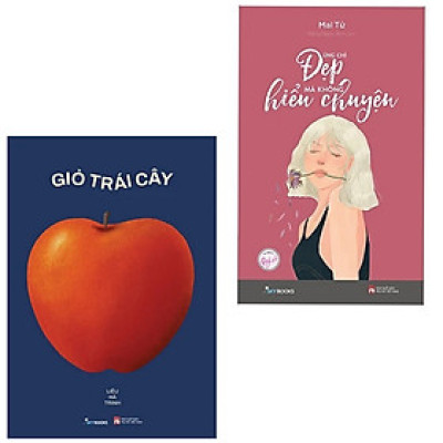 Combo 2Q: Giỏ Trái Cây + Đừng Chỉ Đẹp Mà Không Hiểu Chuyện (Truyện Ngắn/Tản Văn/Tư Duy/Kỹ Năng)