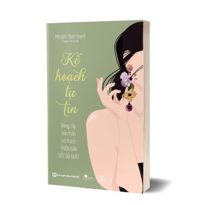 Sách - Kế Hoạch Tự Tin - Nâng Cấp Bản Thân Trở Thành Phiên Bản Đắt Giá Nhất - MCBooks