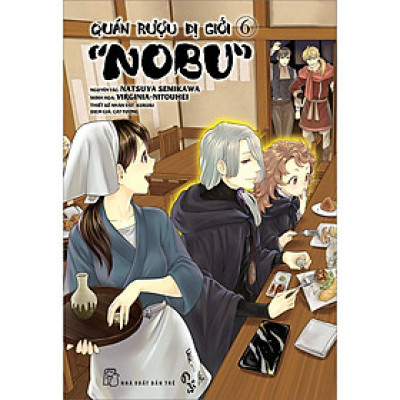 Quán Rượu Dị Giới "Nobu" - Tập 6