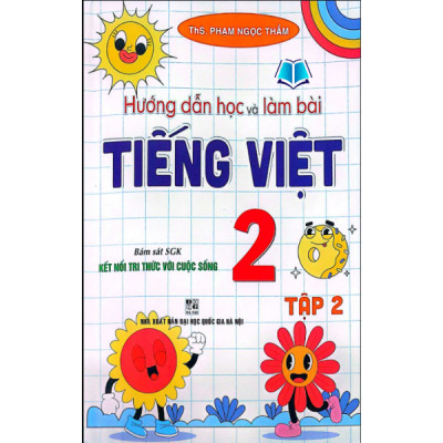 Sách - Hướng Dẫn Học Và Làm Bài Tiếng Việt Lớp 2 - Tập 1 + 2 (Kết Nối Tri Thức Với Cuộc Sống)
