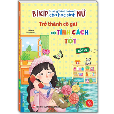 Sách - Bí Kíp Trưởng Thành Cho Học Sinh Nữ - Nhân Ái + Bản Lĩnh + Nỗ Lực - Combo 3 Cuốn - Minh Thắng