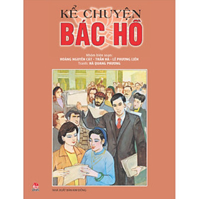 Kể Chuyện Bác Hồ [Tái Bản 2022]
