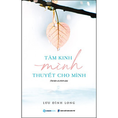 Tâm Kinh Mình Thuyết Cho Mình (SGB)