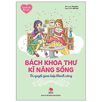 Dành Cho Bạn Gái - Bách Khoa Thư Kĩ Năng Sống - Bí Quyết Giao Tiếp Thành Công
