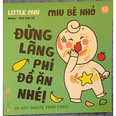 Sách Ehon Miu Bé Nhỏ Phần 4 Song Ngữ - Miu Bé Nhỏ Đừng Lãng Phí Đồ Ăn Nhé