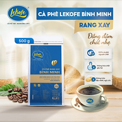 Cà phê rang xay Bình Minh Lekofe 100% Robusta Đắng đậm chát nhẹ Túi 500gram