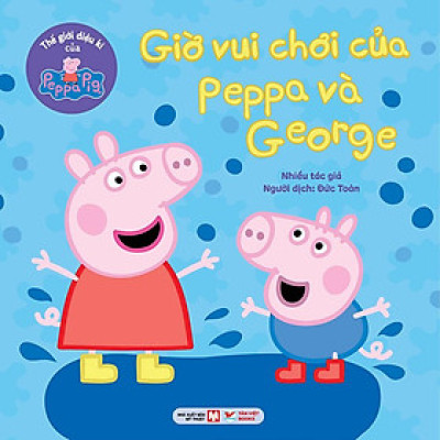 Thế Giới Diệu Kì Của Peppa Pig - Giờ Vui Chơi Của Peppa Và George