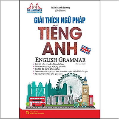 The Langmaster - Giải Thích Ngữ Pháp Tiếng Anh (Tái Bản)